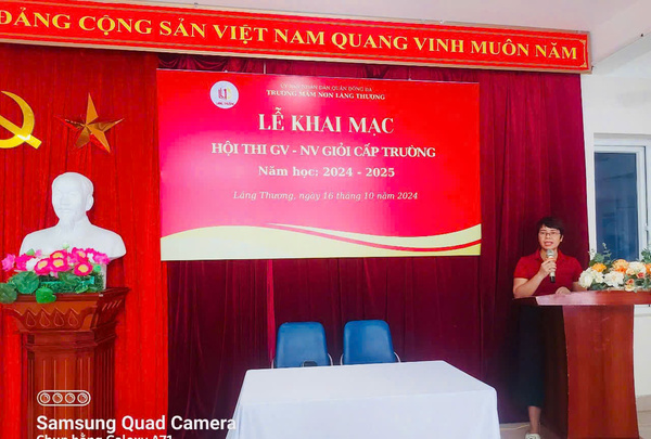 TRƯỜNG MẦM NON LÁNG THƯỢNG TỔ CHỨC LỄ KHAI MẠC HỘI THI GV -  NV GIỎI CẤP TRƯỜNG  NĂM HỌC 2024 - 2025